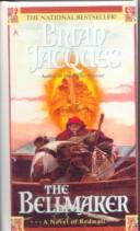 Brian Jacques: The Bellmaker (Redwall, Book 7) (Hardcover, 1999, Tandem Library)