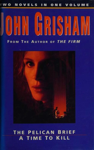 John Grisham: The Pelican Brief / A Time to Kill (Hardcover, 1994, Cresset Editions)