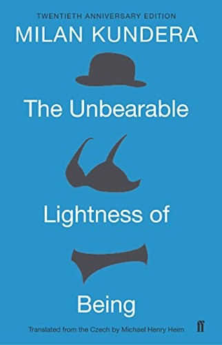 The Unbearable Lightness of Being (Hardcover, 2004, Faber & Faber Ltd)