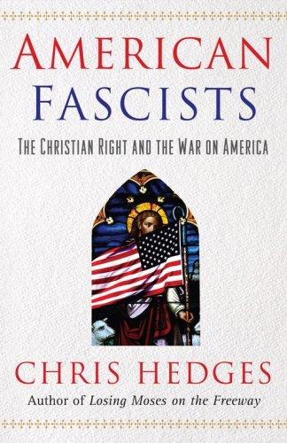 Chris Hedges: American fascists (Hardcover, 2006, Free Press)