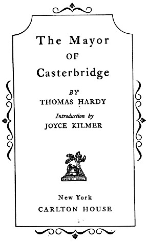 Thomas Hardy: The mayor of Casterbridge (1917, Carlton House)