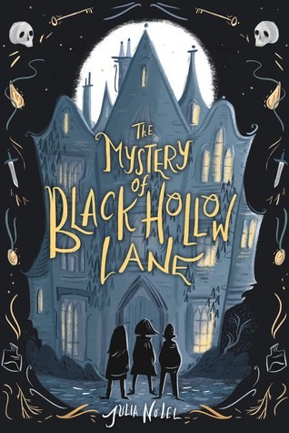 Julia Nobel: The Mystery of Black Hollow Lane (2019, Sourcebooks)