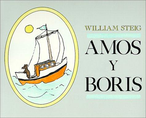 William Steig: Amos Y Boris (1999, Tandem Library)