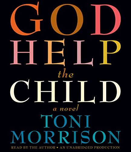 God Help the Child (AudiobookFormat, 2015, Random House Audio)