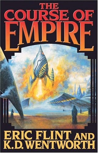 The Course of Empire (Paperback, 2005, Baen)