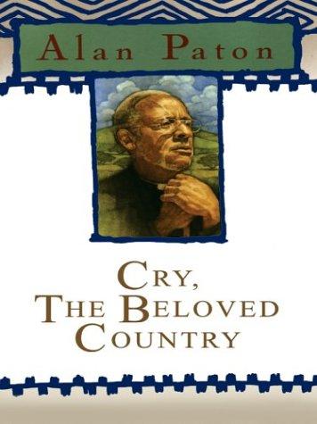 Cry, the Beloved Country (Hardcover, 2004, Thorndike Press)