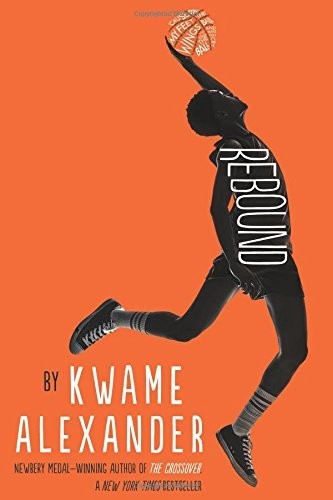 Kwame Alexander: Rebound (Hardcover, 2019, Thorndike Press Large Print)