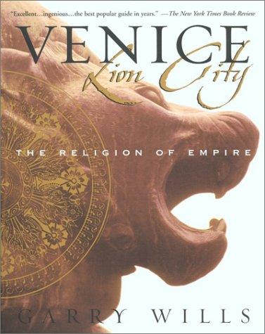 Garry Wills: Venice: Lion City (Paperback, 2002, Washington Square Press)
