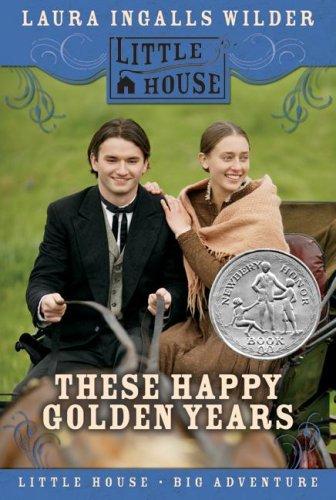 These Happy Golden Years (Little House) (Paperback, 2007, HarperTrophy)