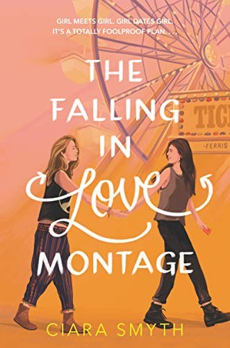 The Falling in Love Montage (Hardcover, 2020, HarperTeen)