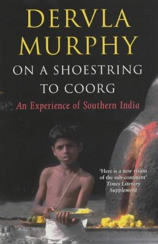 Dervla Murphy: On a Shoestring to Coorg (Paperback, 2006, John Murray)