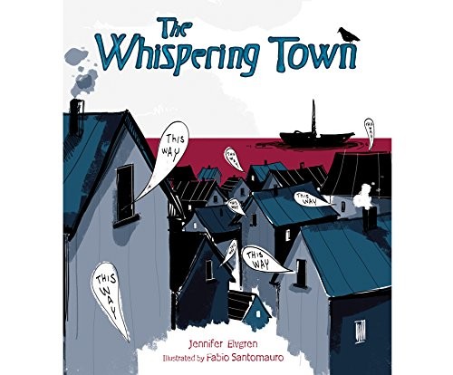 Elizabeth Cottle, Jennifer Elvgren: The Whispering Town (AudiobookFormat, 2015, Dreamscape Media)