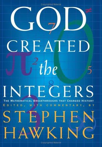 God Created the Integers (Hardcover, 2005, Running Press Book Publishers)