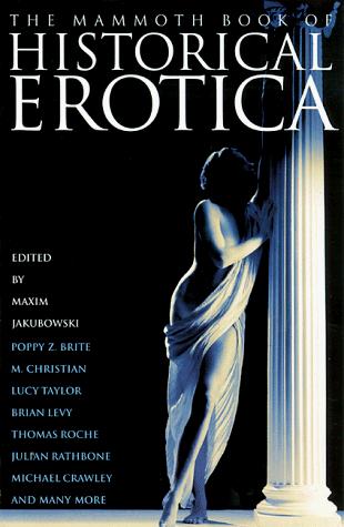 Maxim Jakubowski: The mammoth book of historical erotica (1998, Carroll & Graf)