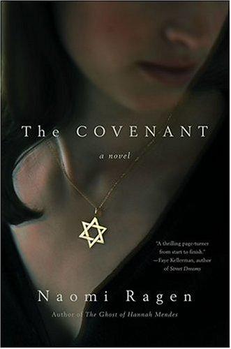 Naomi Ragen: The Covenant (Paperback, 2005, St. Martin's Griffin)