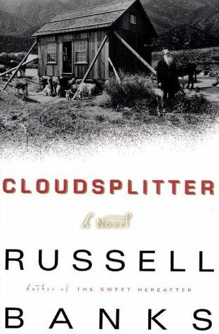 Russell Banks: Cloudsplitter (Hardcover, 1998, Alfred A. Knopf Canada)