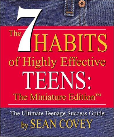 Sean Covey: The 7 Habits of Highly Effective Teens (Miniature Edition) (Hardcover, 2003, Running Press Book Publishers)