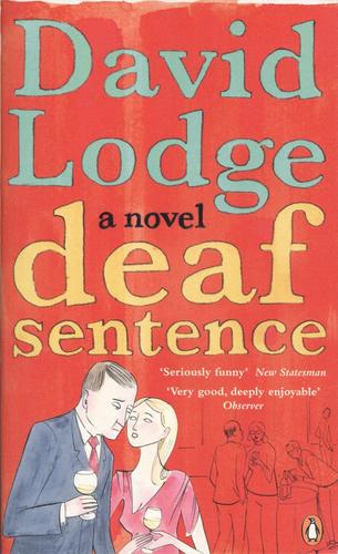 David Lodge: Deaf Sentence (2009, Penguin)