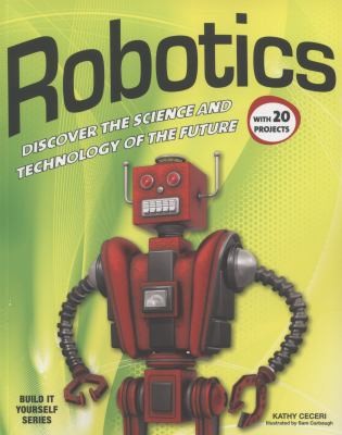Kathy Ceceri: Robotics
            
                Build It Yourself Paper (2012, Nomad Press (VT))