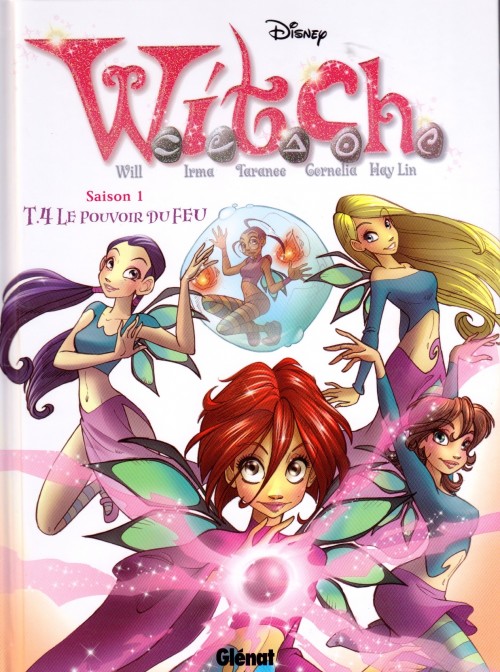 Elisabetta Gnone, Team_WITCH_Disney: W.I.T.C.H - Saison 1 - Tome 4 - Le Pouvoir de feu (French language, Glénat)