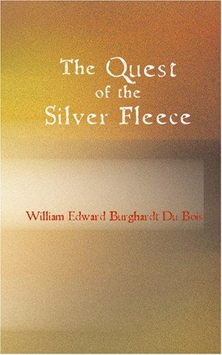The Quest of the Silver Fleece (Paperback, 2007, BiblioBazaar)