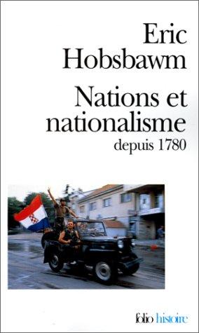 Nations et nationalisme depuis 1780 (Paperback, 2001, Gallimard)