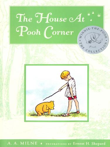 The House At Pooh Corner (EBook, 2009, Penguin Group (USA), Inc.)