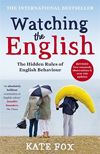 Kate Fox: Watching the English (Hardcover, 2014, Hodder & Stoughton)