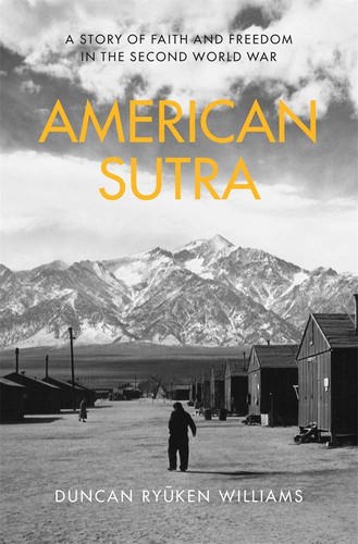 American sutra : a story of faith and freedom in the Second World War (2019, Belknap press)
