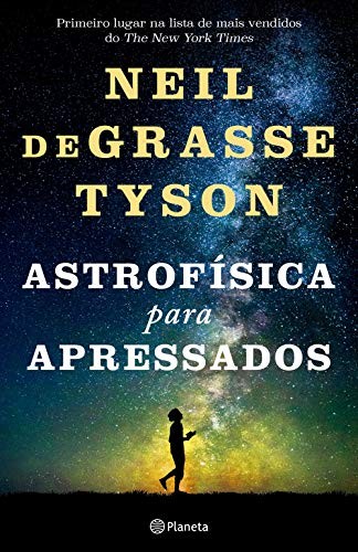 Neil deGrasse Tyson: Astrofísica Para Apressados (Paperback, Portuguese language, PLANETA)