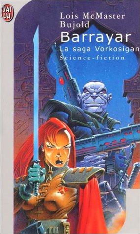 Lois McMaster Bujold: Barrayar (Paperback, French language, 2001, J'ai lu)