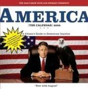 The Writers of The Daily Show, Jon Stewart undifferentiated: The Daily Show with Jon Stewart Presents America (The Calendar) (2005, Warner Books)