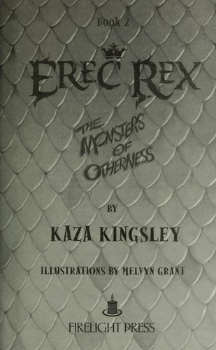 Kaza Kingsley: Erec Rex (2007, Firelight Press)