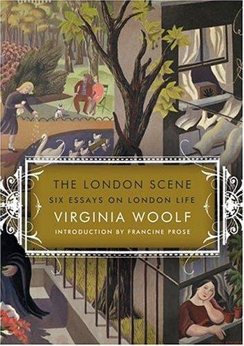 Virginia Woolf: The London scene (2006, Ecco)