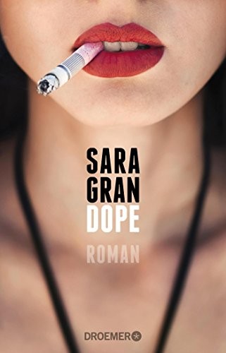 Sara Gran: Dope (Paperback, 2015, Droemer Taschenbuch)