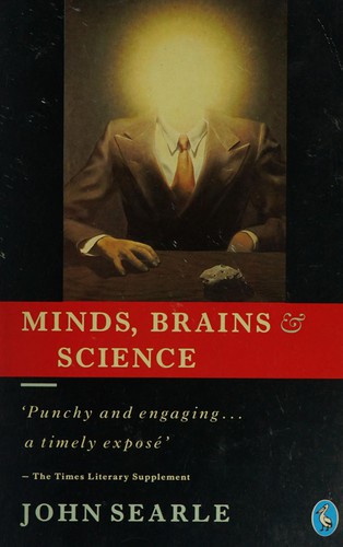 John R. Searle: Minds, brains and science (1989, Penguin)