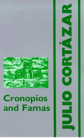 Julio Cortázar: Cronopios and Famas (Paperback, 1994, Marion Boyars Publishers)