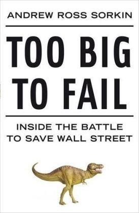 Too big to fail (Paperback, 2009, Penguin)