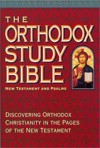 The Orthodox Study Bible (Paperback, 2001, Thomas Nelson Publishers)