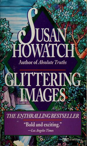 Susan Howatch: Glittering images (1988, Ballantine Books)