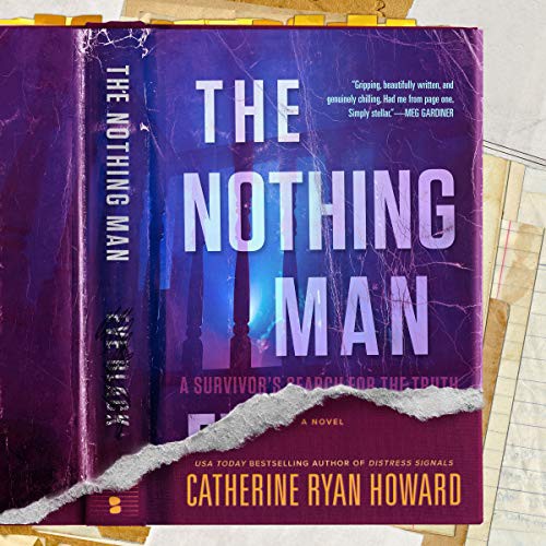 Catherine Ryan Howard: The Nothing Man (AudiobookFormat, 2020, Blackstone Publishing)