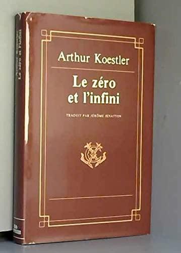 Arthur Koestler: Le zéro et l'infini (French language, 1983)