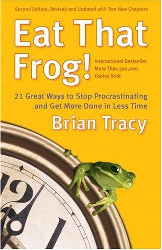 Eat That Frog! (Paperback, 2007, Berrett-Koehler Publishers)