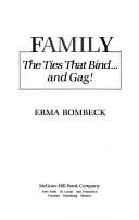Erma Bombeck: Family (1987, McGraw-Hill)