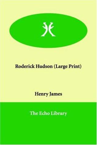 Henry James: Roderick Hudson (Paperback, 2006, Paperbackshop.Co.UK Ltd - Echo Library)