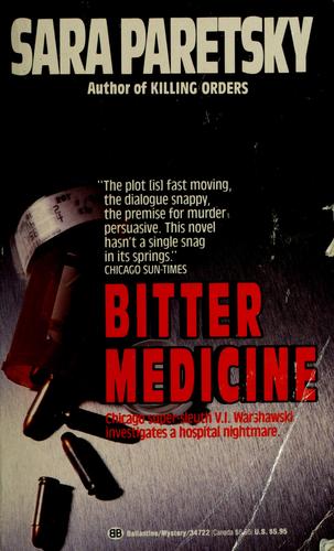 Sara Paretsky: Bitter medicine (1988, Ballantine)