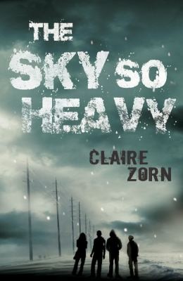 Claire Zorn: The Sky So Heavy (2014, University of Queensland Press)