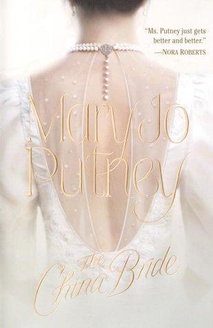 Mary Jo Putney: The China bride (2000, Ballantine Books)