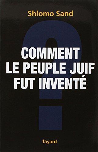 Shlomo Sand: Comment le peuple juif fut inventé (French language, 1970)