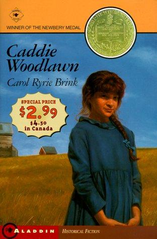 Carol Ryrie Brink: Caddie Woodlawn - Newbery Promo '99 (Paperback, 1999, Aladdin)